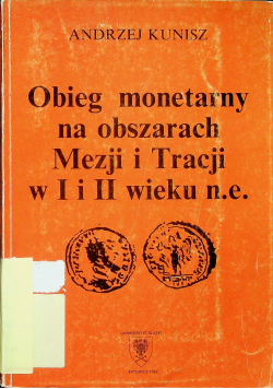 Obieg monetarny na obszarach Mezji i Tracji w I i II wieku n e