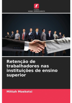 Retenção de trabalhadores nas instituições de ensino superior
