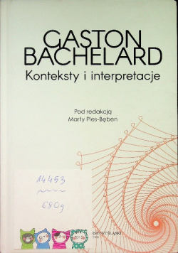 Gaston Bachelard. Konteksty i interpretacje