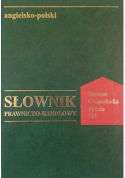 Słownik prawniczo - handlowy angielsko - polski