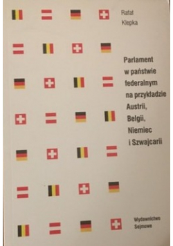 Parlament w państwie federalnym na przykładzie Austrii Belgii Niemiec i Szwajcarii