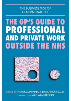 GPs Guide to Professional and Private Work Outside the NHS