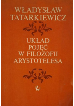 Układ pojęć w filozofii Arystotelesa