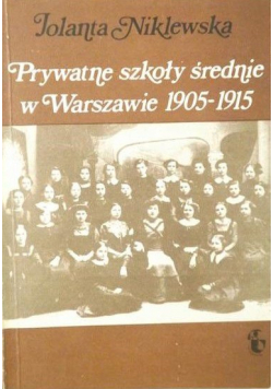 Prywatne szkoły średnie w Warszawie 1905 - 1915