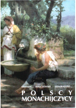 Brandt Malczewski Siemiradzki Polscy Monachijczycy