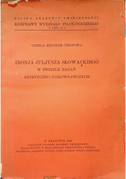 Ironja Juljusza Słowackiego w świetle badań estetyczno - porównawczych 1933 r.