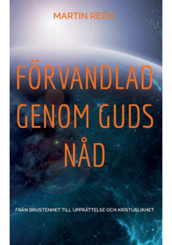 Förvandlad Genom Guds Nåd