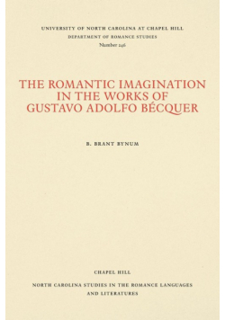 The Romantic Imagination in the Works of Gustavo Adolfo Bécquer