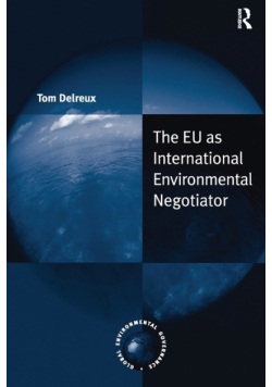 The EU as International Environmental Negotiator