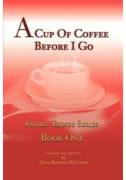 A Cup of Coffee Before I Go