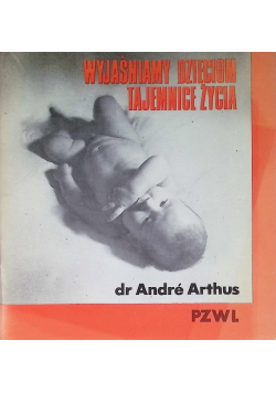 Wyjaśniamy dzieciom tajemnice życia