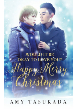 Happy Merry Christmas (Would it Be Okay to Love You?)
