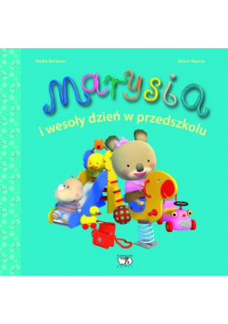 Marysia i wesoły dzień w przedszkolu