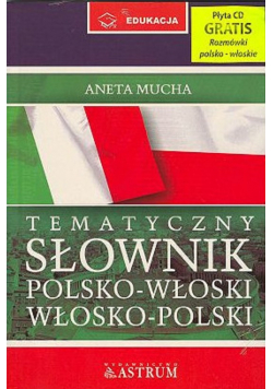 Tematyczny słownik polsko - włoski włosko - polski plus Rozmówki CD