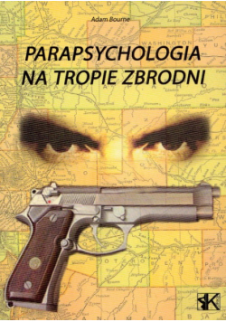 Parapsychologia na tropie zbrodni