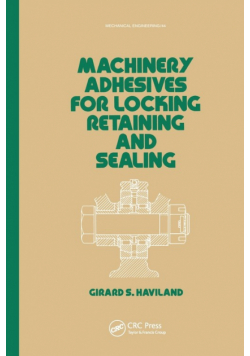 Machinery Adhesives for Locking, Retaining, and Sealing