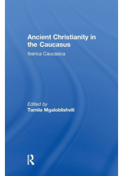 Ancient Christianity in the Caucasus