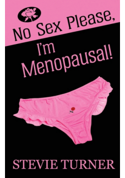 No Sex Please, I'm Menopausal!