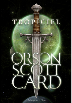 Card Orson Scott - Tropiciel