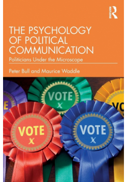 The Psychology of Political Communication