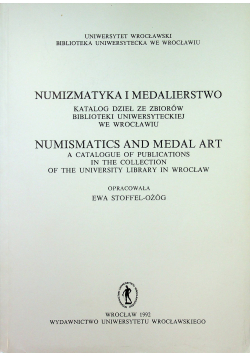 Numizmatyka i medalierstwo Katalog dzieł ze zbiorów Biblioteki Uniwersytetu we Wrocławiu