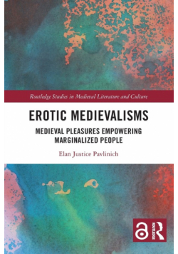Erotic Medievalisms