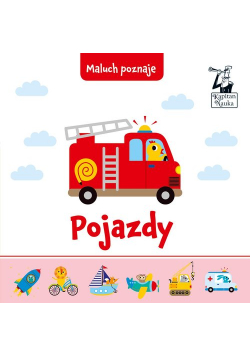 Pojazdy Maluch poznaje