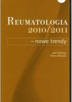 Reumatologia 2010/2011 nowe trendy
