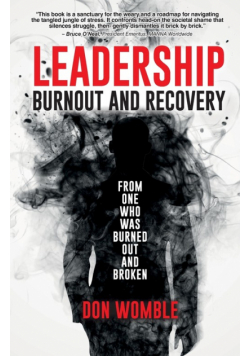 Leadership Burnout and Recovery