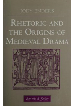 Rhetoric and the Origins of Medieval Drama