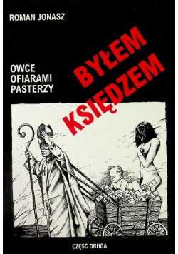 Byłem księdzem Część 2