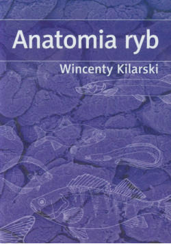 Kilarski Wincenty - Anatomia ryb