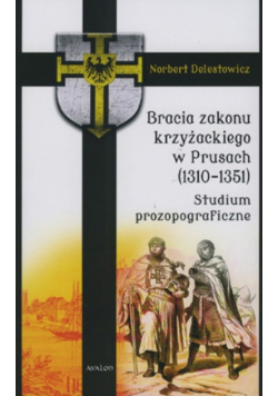 Bracia zakonu krzyżackiego w Prusach (1310-1351)