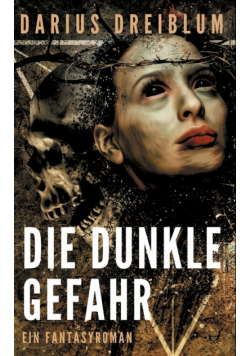 Die dunkle Gefahr