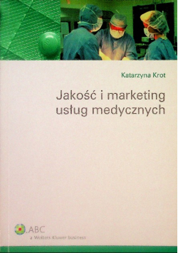 Jakość i marketing usług medycznych