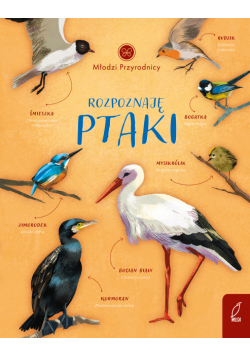 Rozpoznaję ptaki. Młodzi przyrodnicy