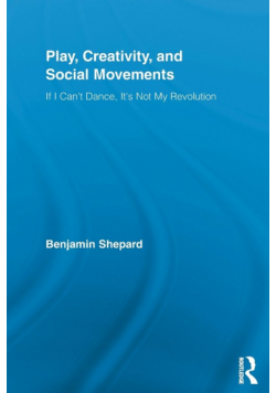 Play, Creativity, and Social Movements