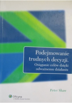 Podejmowanie trudnych decyzji