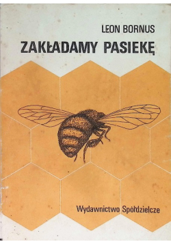 Zakładamy pasiekę