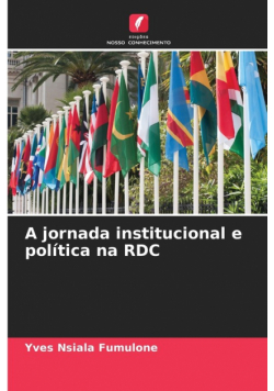 A jornada institucional e política na RDC