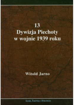 13 Dywizja Piechoty w wojnie 1939 roku