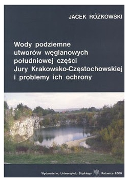 Wody podziemne utworów węglanowych południowej części Jury Krakowsko Częstochowskiej i problemy ich ochrony