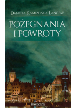 Pożegnania i powroty
