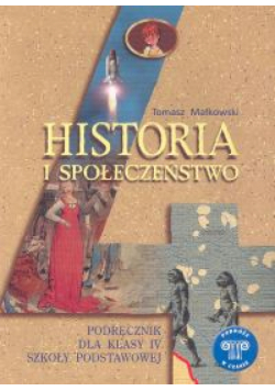 Podróże w czasie 4 Historia i społeczeństwo Podręcznik
