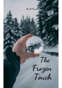 The Frozen Touch