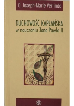 Duchowość kapłańska w nauczaniu Jana Pawła II
