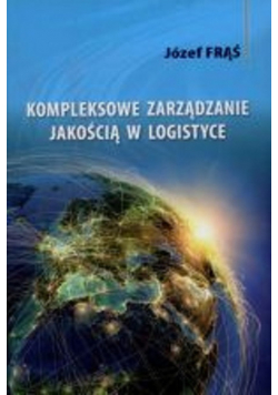 Kompleksowe zarzadzanie jakością w logistyce