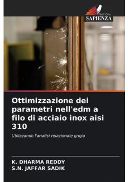 Ottimizzazione dei parametri nell'edm a filo di acciaio inox aisi 310