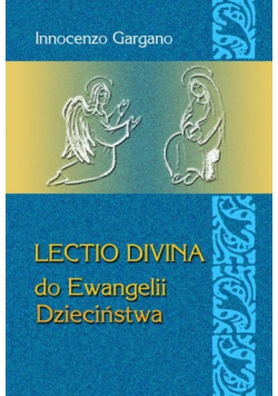 Lectio Divina Do Ewangelii Dzieciństwa