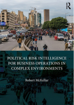 Political Risk Intelligence for Business Operations in Complex Environments